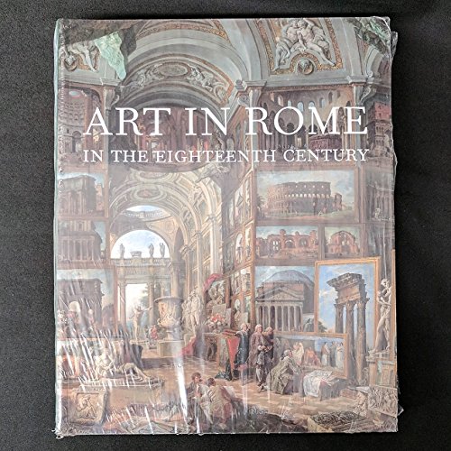 Beispielbild fr Art in Rome in the Eighteenth Century zum Verkauf von Books of the Smoky Mountains