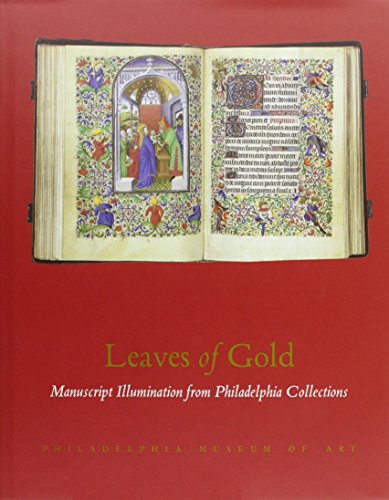 Imagen de archivo de Leaves of Gold: Manuscript Illumination from Philadelphia Collections a la venta por SecondSale