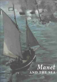 Stock image for Manet and the Sea for sale by Project HOME Books