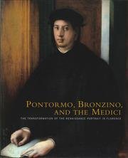 Imagen de archivo de Pontormo, Bronzino, and the Medici : The Transformation of the Renaissance Portrait in Florence a la venta por Better World Books