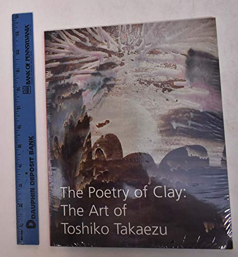 The Poetry of Clay: The Art of Toshiko Takaezu (9780876331859) by Darrel Sewell