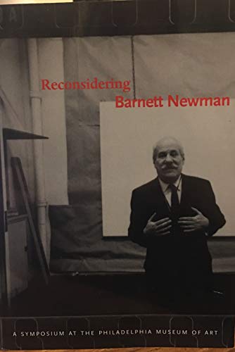 9780876331873: Reconsidering Barnett Newman: A Symposium at the Philadelphia Museum of Art
