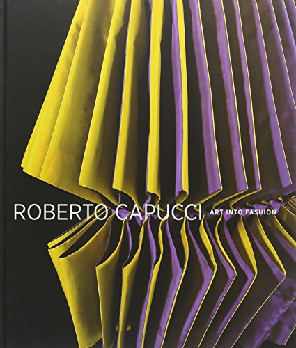 Beispielbild fr Roberto Capucci: Art Into Fashion zum Verkauf von ThriftBooks-Dallas