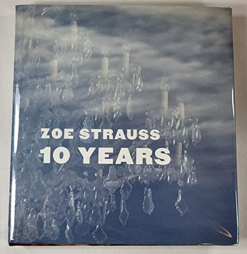 Stock image for Zoe Strauss: 10 Years for sale by Hippo Books