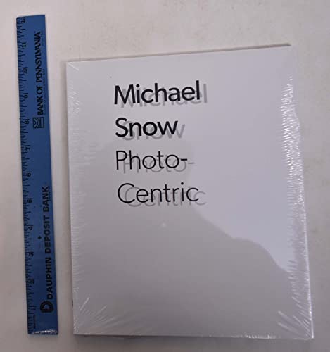 9780876332474: Michael Snow: Photo-Centric