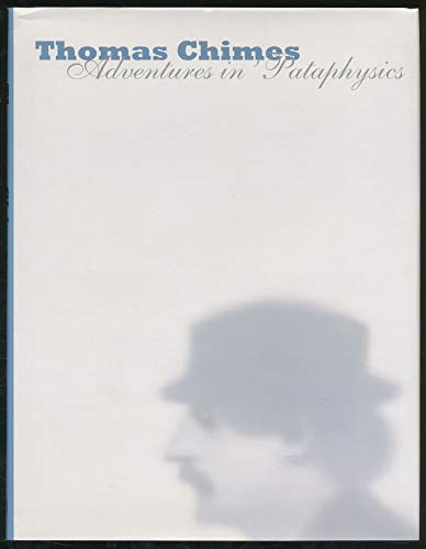 9780876332528: Thomas Chimes: Adventures in 'Pataphysics