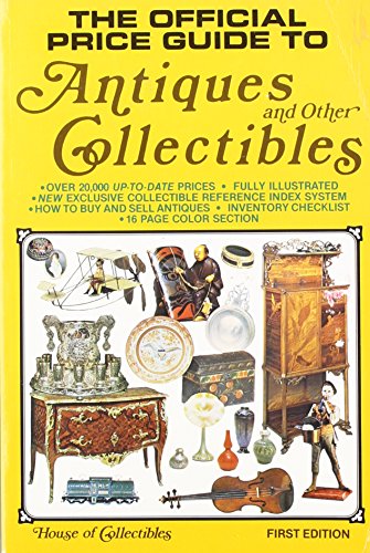 The Official Price Guide to Antiques and Other Collectibles