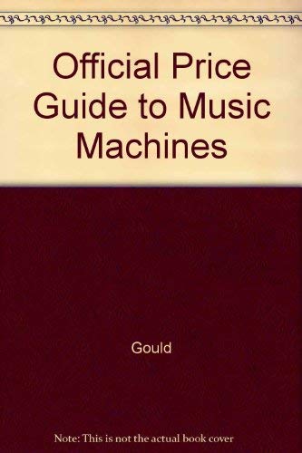 Imagen de archivo de Official Price Guide to Music Machines a la venta por Basement Seller 101