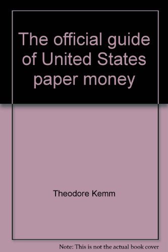 Imagen de archivo de The Official Guide of United States Paper Money a la venta por HPB Inc.