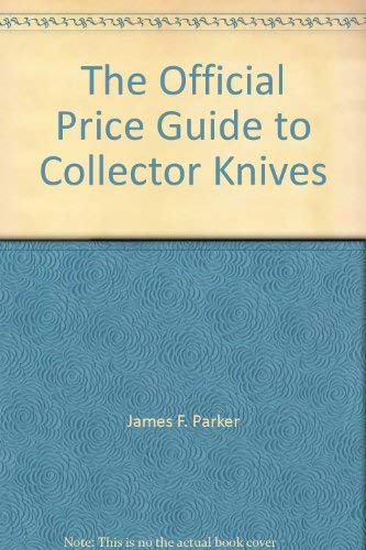 James Parker Official Price Guide Collector Knives Abebooks