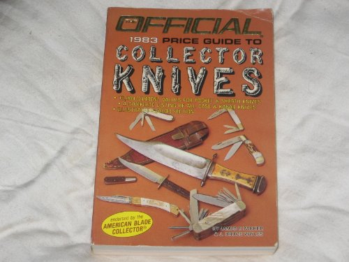 Beispielbild fr Official 1983 Price Guide to Collector Knives zum Verkauf von HPB-Red