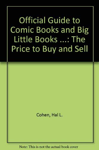 9780876373293: Official Guide to Comic Books and Big Little Books ...: The Price to Buy and Sell