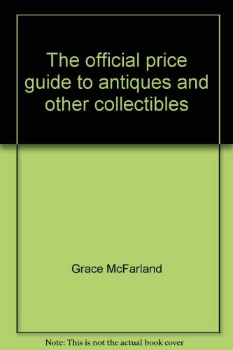 Imagen de archivo de The official price guide to antiques and other collectibles a la venta por Hastings of Coral Springs