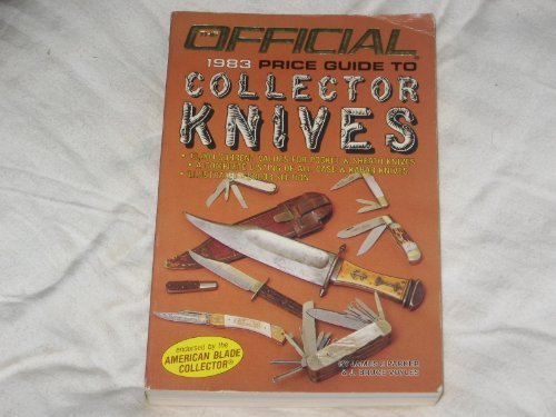 Imagen de archivo de The Official 1984 Price Guide to Collector Knives a la venta por Gulf Coast Books