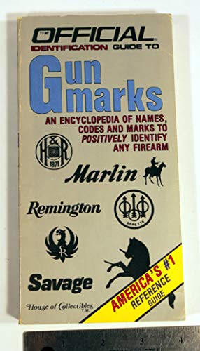 Stock image for Gunmarks ID. The Official Identification Guide to Gunmarks, an Encyclopedia of Names, Codes and Marks to Positively Identify any Firearm for sale by Pages Past--Used & Rare Books