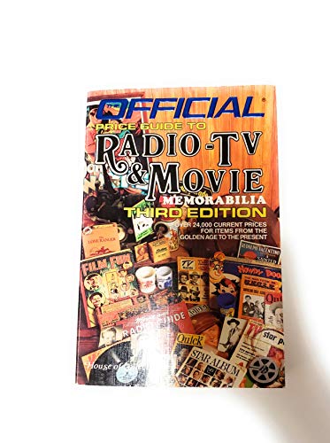 Imagen de archivo de The Official Price Guide to Radio TV and Movie Memorabilia -- Third Edition -- a la venta por gigabooks