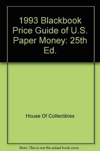 9780876378380: 1993 Blackbook Price Guide of U.S. Paper Money: 25th Ed.