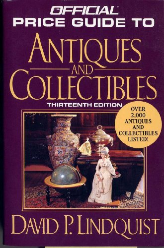 Stock image for Antiques & Collectibles, 13th Edition (OFFICIAL PRICE GUIDE TO ANTIQUES AND COLLECTIBLES) for sale by Wonder Book