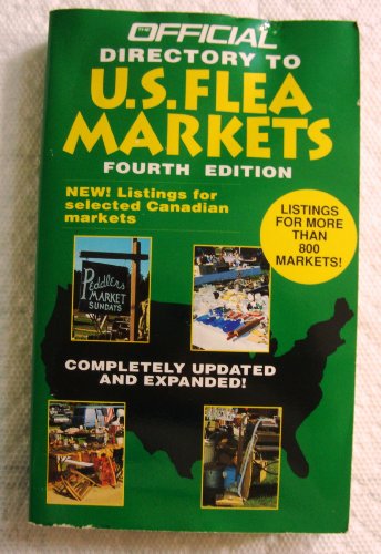 Beispielbild fr The Official Directory to U.S. Flea Markets, 4th Edition zum Verkauf von Irish Booksellers