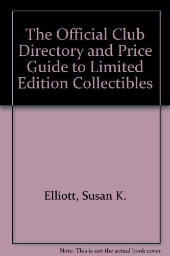 Beispielbild fr The Official Club Directory and Price Guide to Limited Edition Collectibles zum Verkauf von Better World Books
