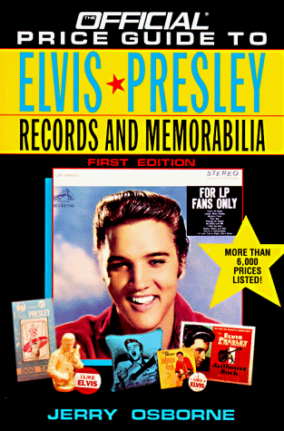 Beispielbild fr Official Price Guide to Elvis Presley Records and Memorabilia zum Verkauf von Front Cover Books