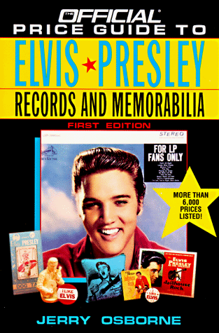 Stock image for Official Price Guide to Elvis Presley Records and Memorabilia for sale by KuleliBooks