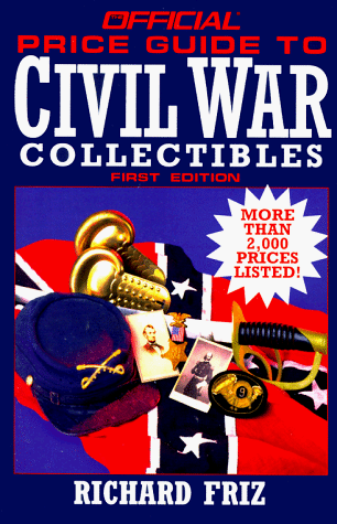 Beispielbild fr Official Price Guide to Civil War Collectibles zum Verkauf von Wonder Book