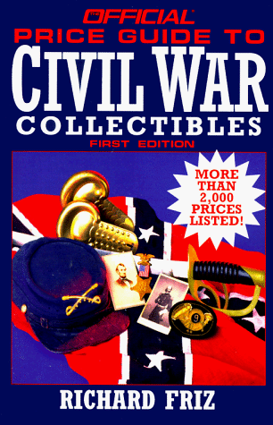 9780876379516: The Official Price Guide to Civil War Collectibles