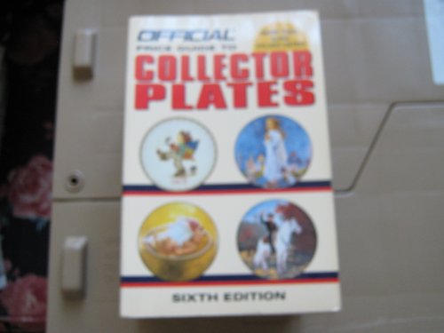 Stock image for Official Price Guide to Collector Plates, 6th Edition for sale by Wonder Book