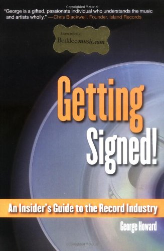 Beispielbild fr Getting Signed!: An Insider's Guide to the Record Industry (Berklee Press) zum Verkauf von ZBK Books