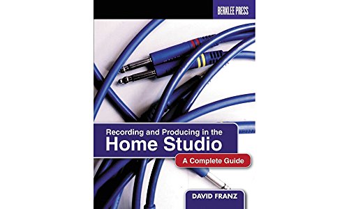Stock image for Recording and Producing in the Home Studio: A Complete Guide for sale by ThriftBooks-Dallas