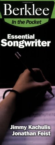 9780876390542: Essential Songwriter: Craft Great Songs & Become a Better Songwriter (Berklee in the Pocket)