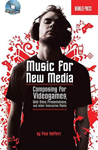 Stock image for Music for New Media: Composing for Videogames, Web Sites, Presentations and Other Interactive Media [With CD] for sale by ThriftBooks-Atlanta