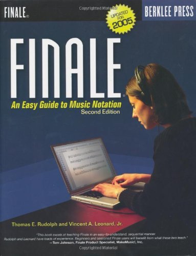 Stock image for Finale: An Easy Guide to Music Notation - Second Edition for sale by Amazing Books Pittsburgh