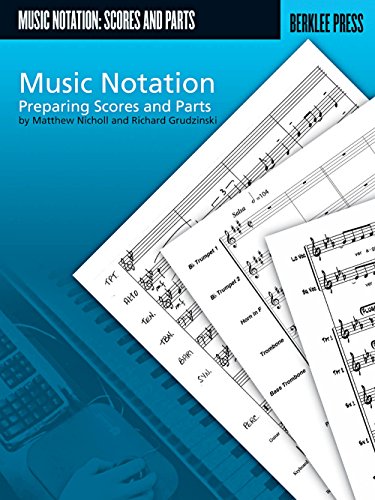 Imagen de archivo de Music Notation: Preparing Scores and Parts a la venta por Books for Life