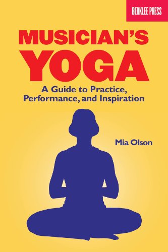 9780876390955: Musician's Yoga: A Guide to Practice, Performance, and Inspiration