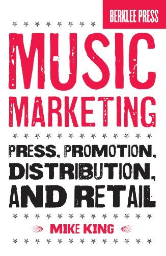 Imagen de archivo de Music Marketing: Press, Promotion, Distribution, and Retail a la venta por ThriftBooks-Atlanta