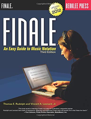 Beispielbild fr Finale: An Easy Guide to Music Notation - Third Edition zum Verkauf von HPB-Red