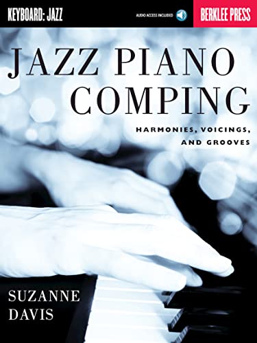 Jazz Piano Comping: Harmonies, Voicings, and Grooves (Book/Online Audio) (9780876391259) by Davis, Suzanne