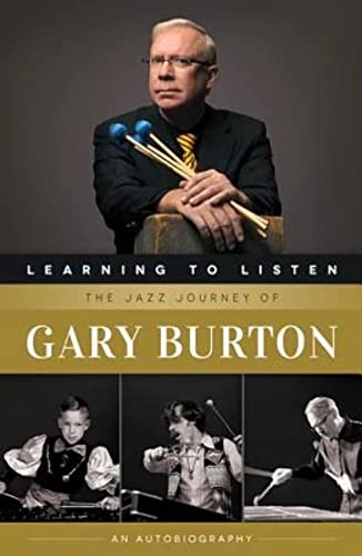 9780876391402: Learning to Listen: The Jazz Journey of Gary Burton
