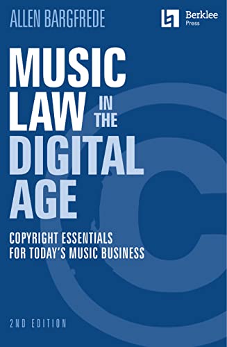 Beispielbild fr Music Law in the Digital Age : Copyright Essentials for Today's Music Business zum Verkauf von Better World Books