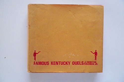 Beispielbild fr Famous Kentucky Duels zum Verkauf von Better World Books