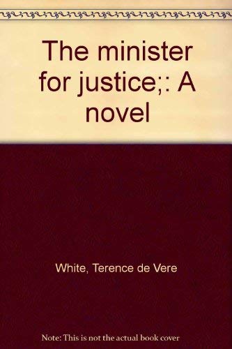 Imagen de archivo de The minister for justice;: A novel a la venta por Bayside Books
