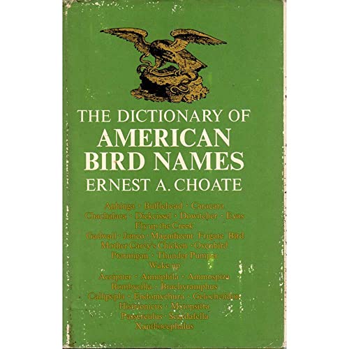 Beispielbild fr The Dictionary of American Bird Names zum Verkauf von ThriftBooks-Dallas