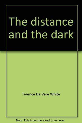 Stock image for The Distance and the Dark for sale by Rare Reads