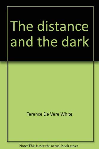 9780876450703: The distance and the dark