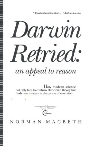 Beispielbild fr Darwin Retried: An Appeal to Reason zum Verkauf von Half Price Books Inc.