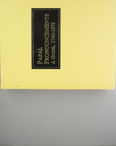 Beispielbild fr Papal Pronouncements: A Guide : 1740-1978. Vol 1 : Benedict X1v to Paul Vi, Entries 1:1 to 16:930/Vol 2 : Paul Vi to John Paul I, Entries 16:931 To (Volumes 1,2) zum Verkauf von Anybook.com