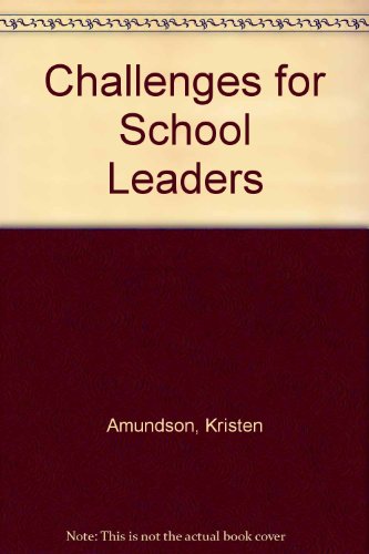 Challenges for School Leaders (9780876521250) by Amundson, Kristen