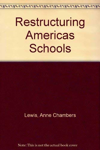 Imagen de archivo de Restructuring Americas Schools a la venta por Basement Seller 101